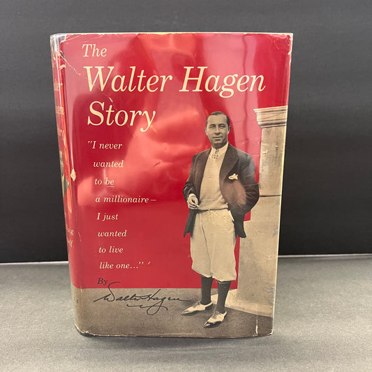 The Walter Hagen Story - Walter Hagen - Signed - First Edition - 1956