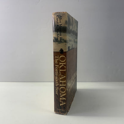 Oklahoma: The Forty-Sixth Star - Alice Marriott and Carol K. Rachlin - 1st Edition - 1973