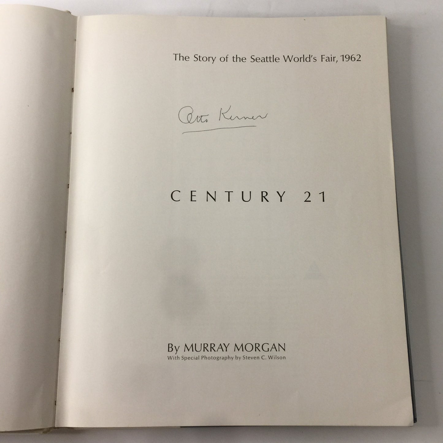 The Story of the Seattle World’s Fair 1962 - Murray Morgan - World Fair - Signed by Illinois Governor - 1963