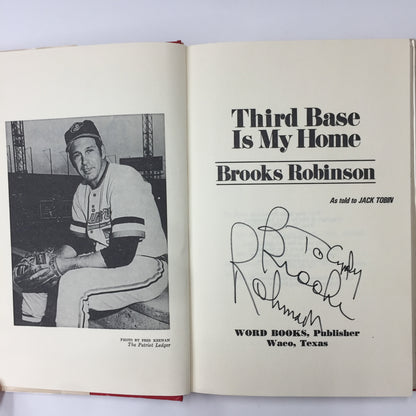 Third Base Is My Home - Brooks Robinson - Signed - 1974