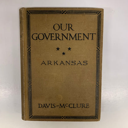 Our Government: Arkansas - Davis McClure - 1922