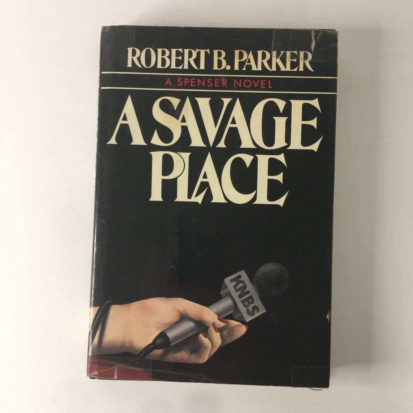 A Savage Place - Robert B. Parker - 1st Edition - 1981