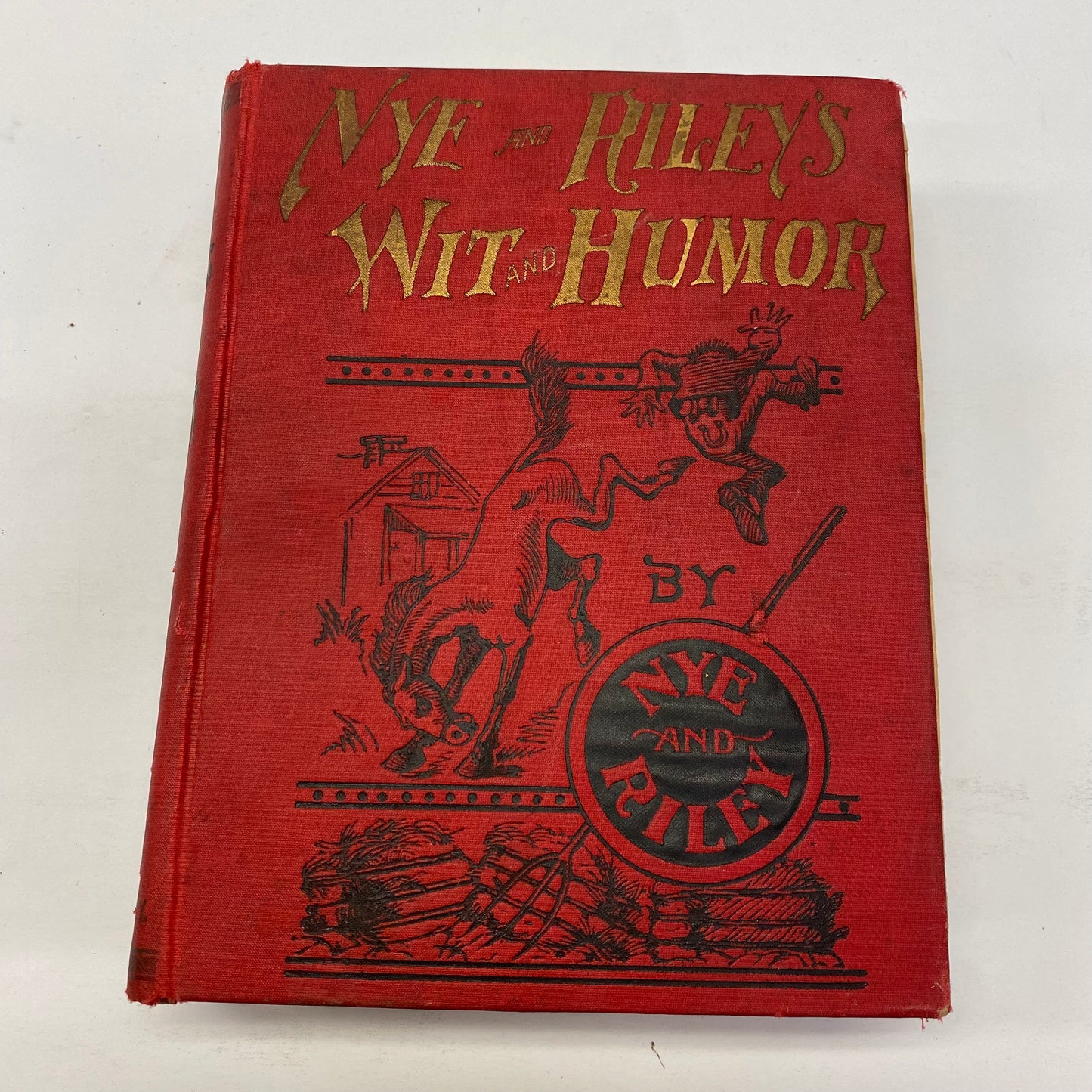 Nye and Riley’s Wit and Humor - Edgar W. Nye and James W. Riley - 1902