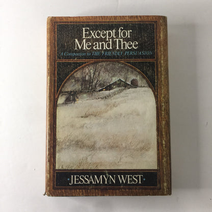 Except for Me and Thee - Jessamyn West - Signed - 1969