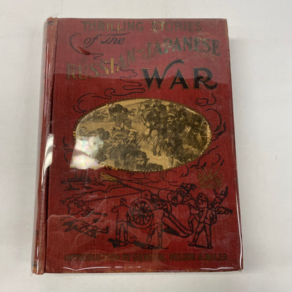 Thrilling Stories of the Russian-Japanese War - J. Martin Miller - 1905