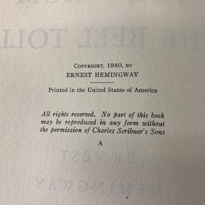 For Whom The Bell Tolls - Ernest Hemingway - “A” Printing - 1940