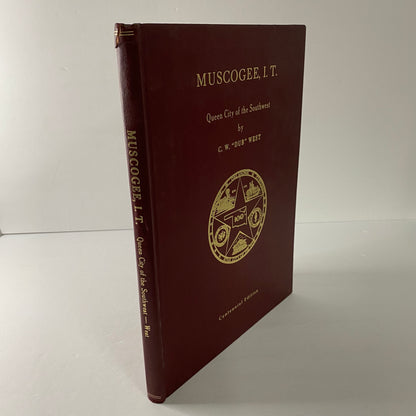 Muscogee, I. T. Queen City of the Southwest -  C. W. West - 1972