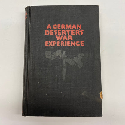 A German Deserter’s War Experience - J. Koettgen - 1st American Edition - 1917