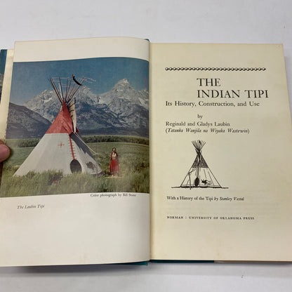 The Indian Tipi - Reginald and Gladys Laubin - 16th Print - Signed 2x - 1971