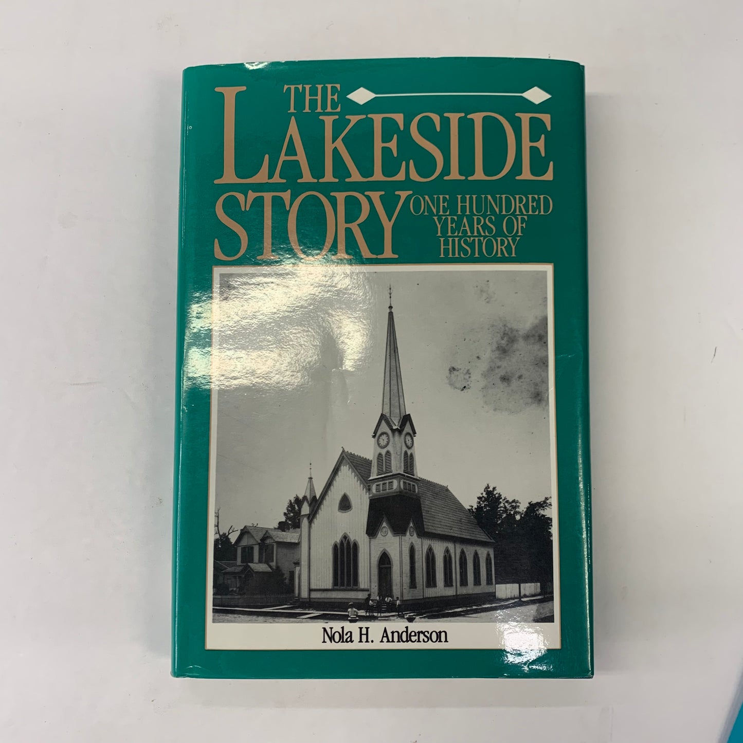 The Lakeside Story - Nola Anderson - Signed - First Edition - 1986