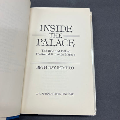 Inside the Palace - Beth Day Romulo - Signed by Imelda Marcos - 1st Edition - 1987