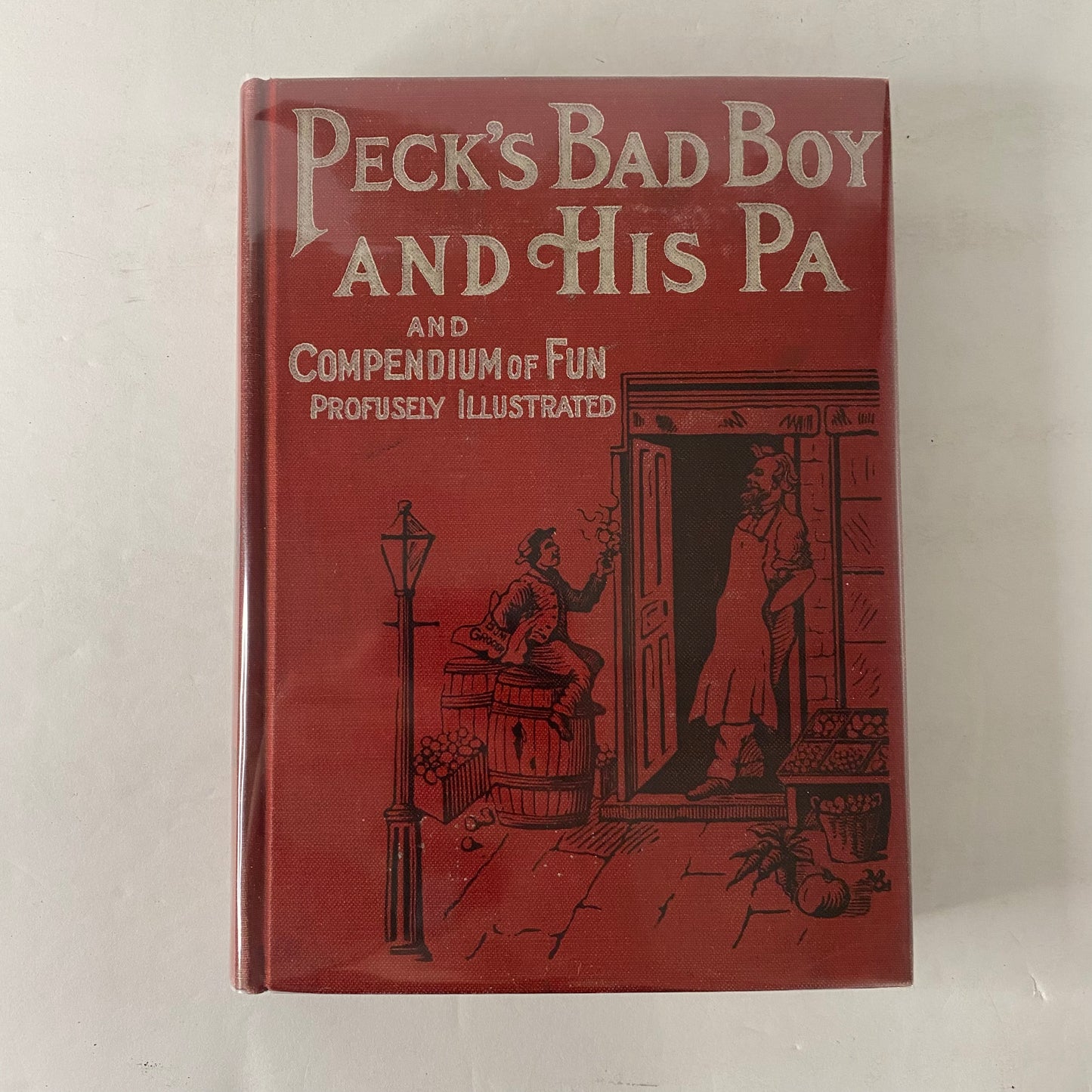 Peck's Bad Boy and His Pa - George W. Peck - 1900