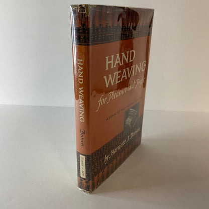 Hand Weaving For Pleasure and Profit - Harriette J. Brown - 1952