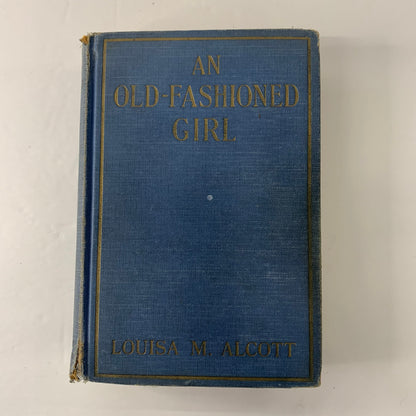 An Old-Fashioned Girl - Louisa M. Alcott - 1912