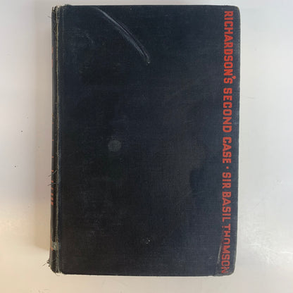 Richard's Second Case - Sir Basil Thomson - 1st Edition - 1934