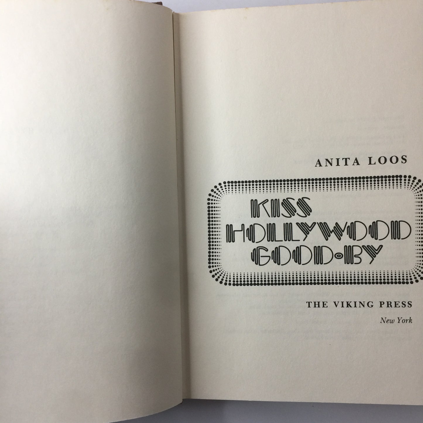 Kiss Hollywood Goodby - Anita Loos - 1st Edition