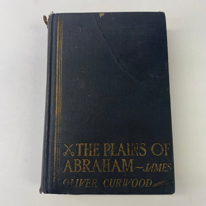 The Plains of Abraham - James Oliver Curwood - 1st Edition - 1928