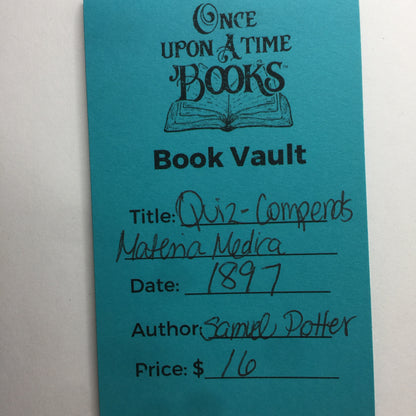 Quiz Compends: Materia Medica - Samuel Potter - 1897