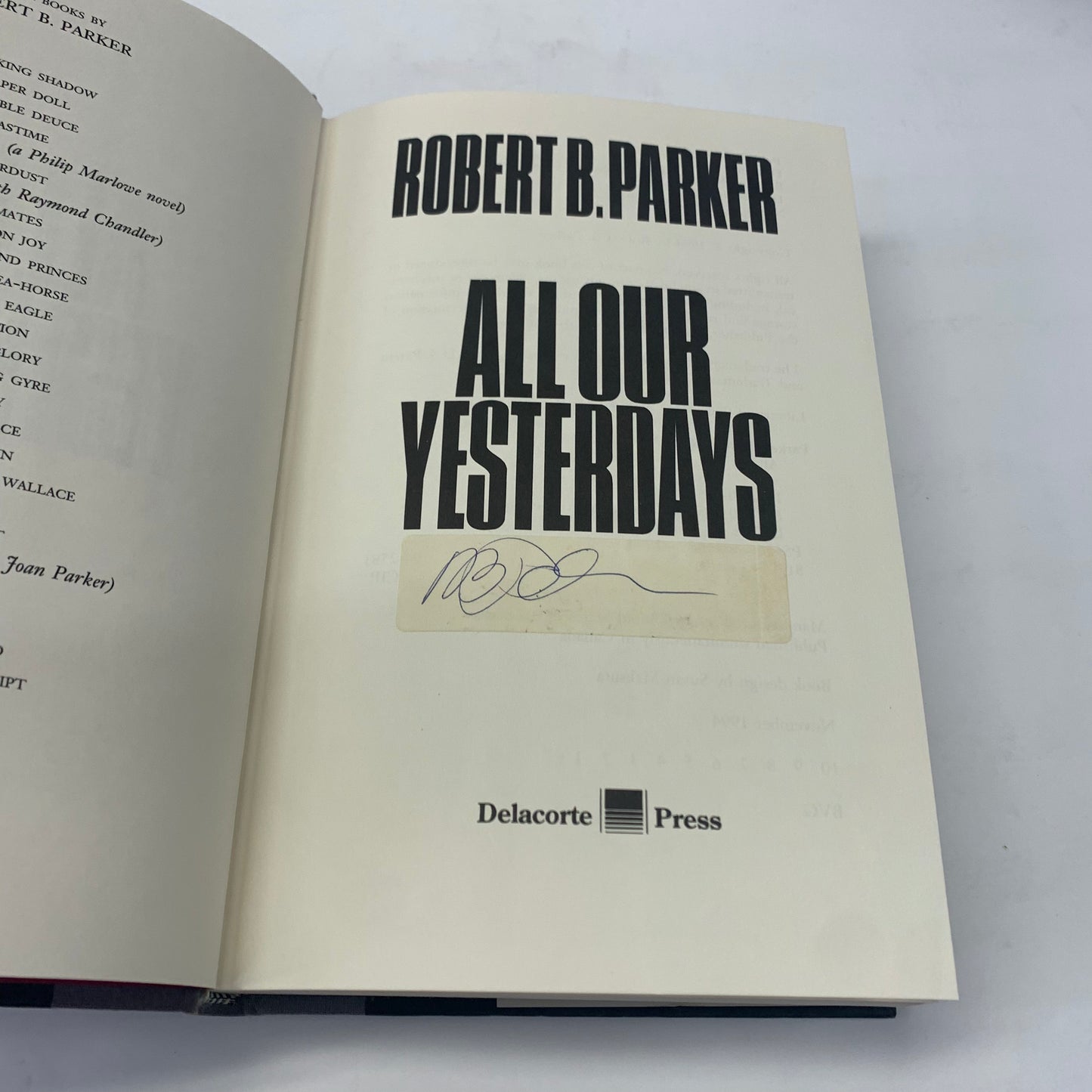 All Our Yesterdays - Robert B. Parker - Signed - 1st Edition - 1994