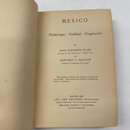 Mexico Picturesque Political Progressive - Blake Sullivan - 1888