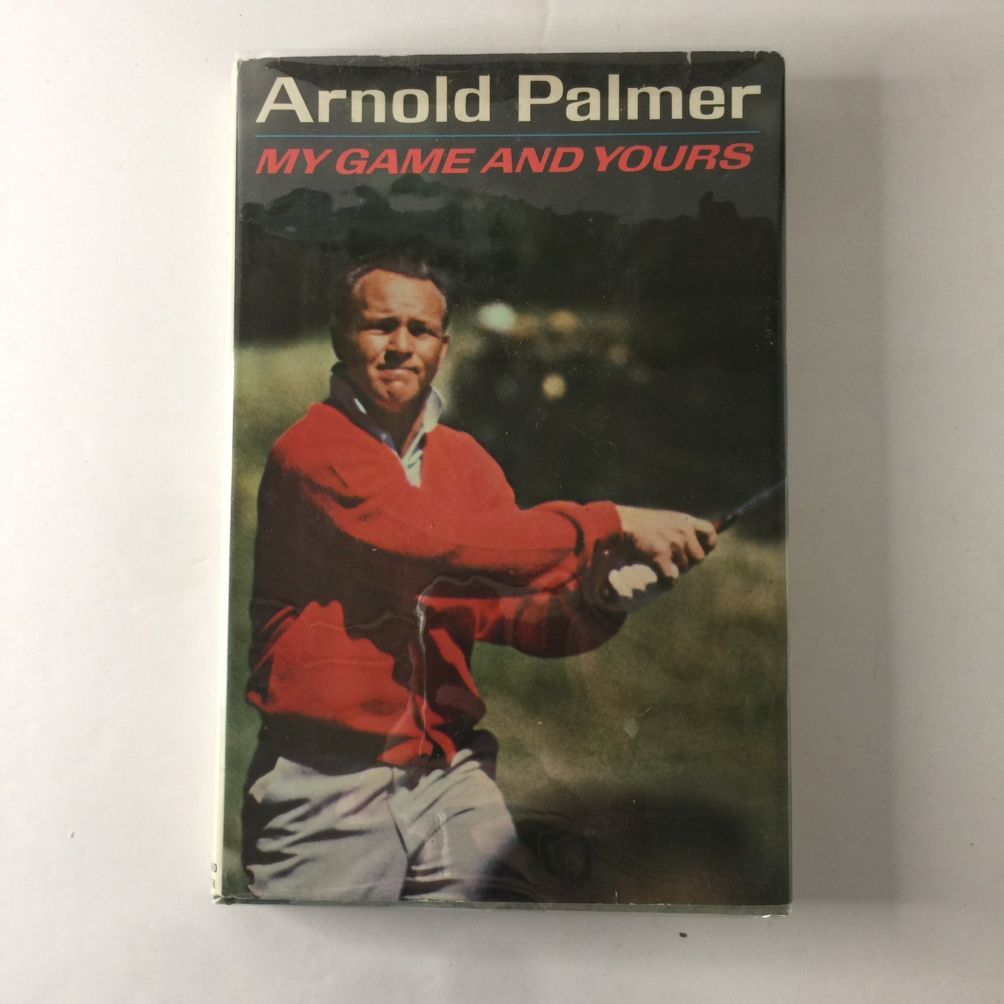 My Game and Yours - Arnold Palmer - 1st Edition - 1965