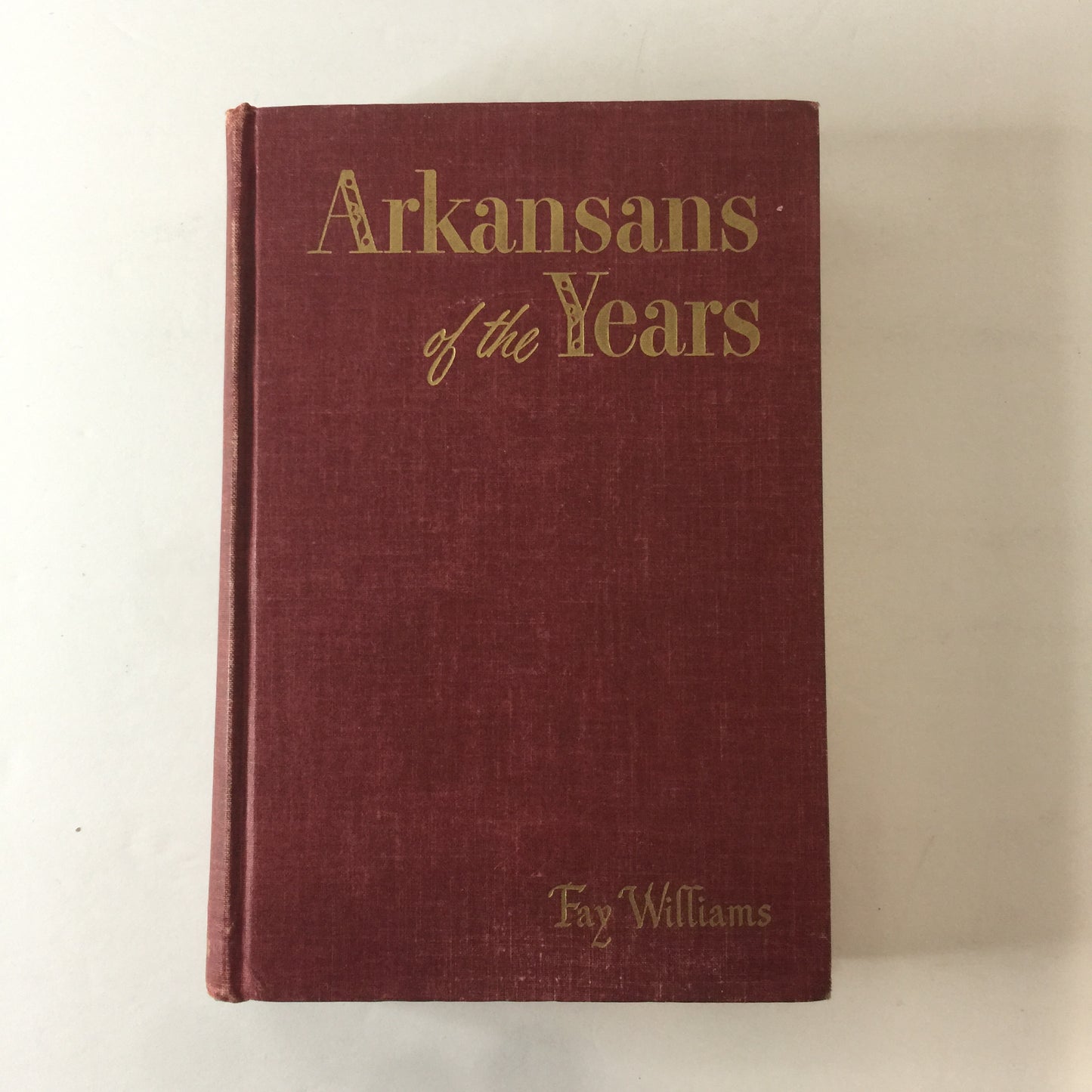 Arkansas of the Years - Fay Williams - Vol II - 1952