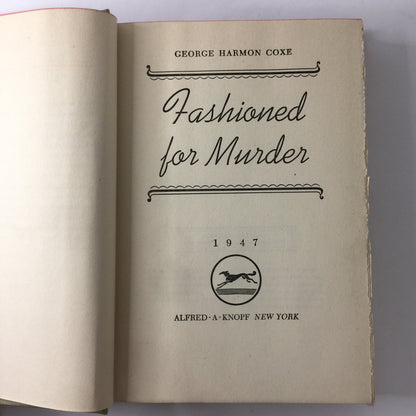 Fashioned for Murder - George Harmon Coxe - 1st Edition - 1947