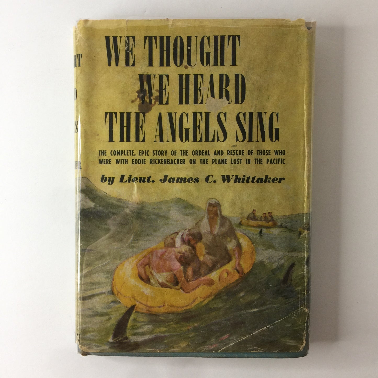 We Thought We Heard The Angels Sing - Lieut. James C. Whittaker - 1944