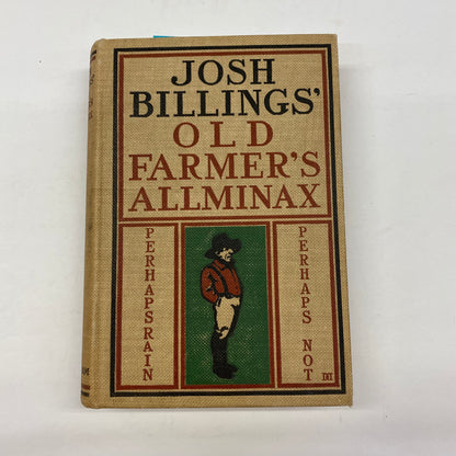 Old Farmer’s Allminax - Josh Billings - 1902