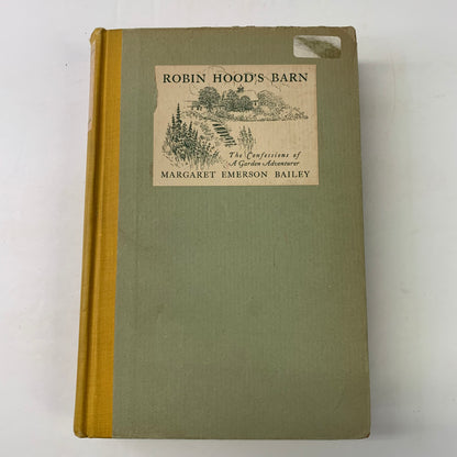 Robin Hood’s Barn - Margaret Emerson Bailey - 1st Edition - Illustrated by Whitman Bailey - 1922
