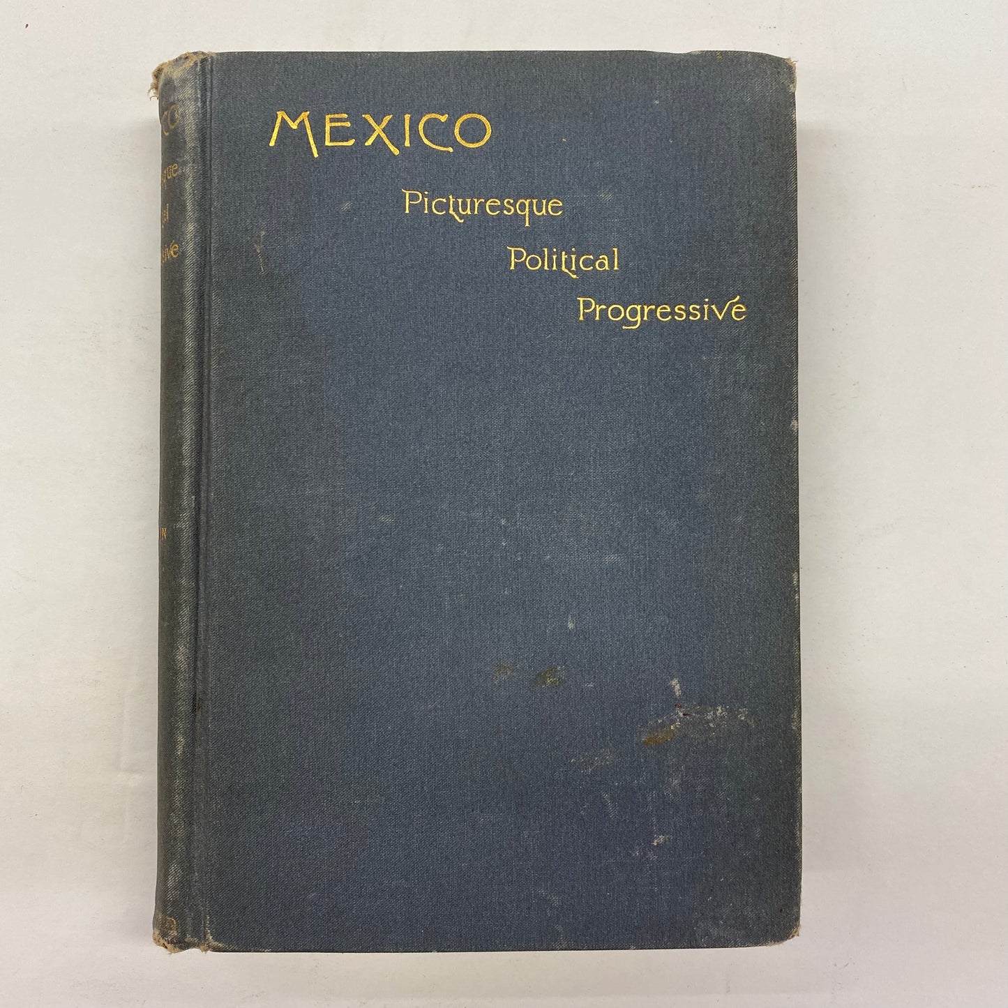 Mexico Picturesque Political Progressive - Blake Sullivan - 1888