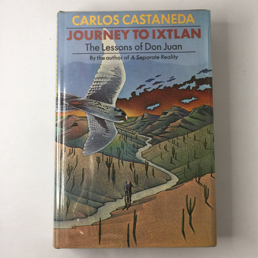 Journey to Ixtlan - Carlos Castaneda - 1st Edition - 1972