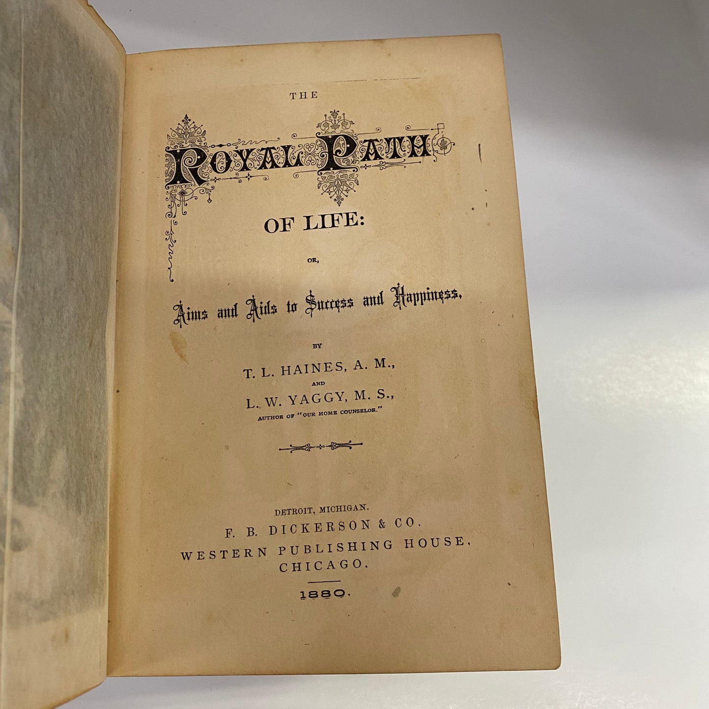 The Royal Path of Life - T. L. Haines and L. W. Yaggy - 1880