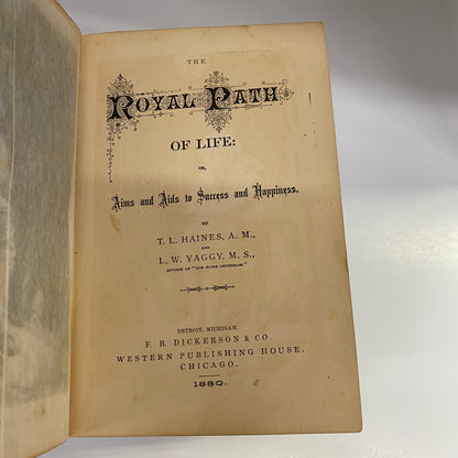 The Royal Path of Life - T. L. Haines and L. W. Yaggy - 1880