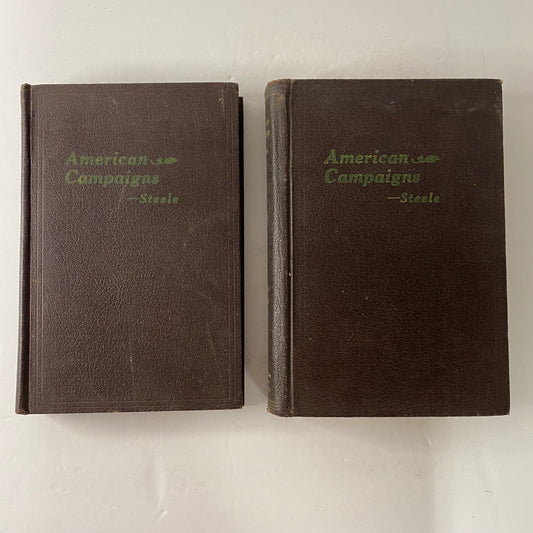 American Campaigns - Matthew Forney Steele - Vols. 1 and 2 - 1939