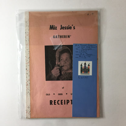 Miz Jessie’s Gatherin’ of Old Odd Unusual Receipts - Miz Jessie - 1980