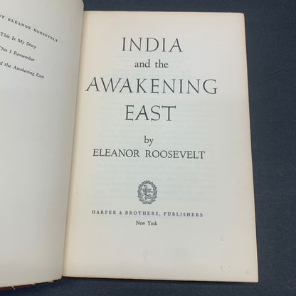 India and The Awakening East - Eleanor Roosevelt - 1953