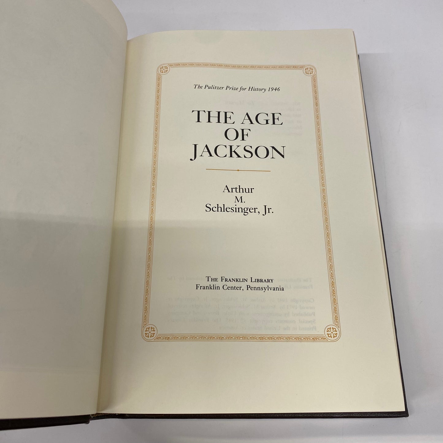 The Age of Jackson - Arthur M. Schlesinger, Jr. - Franklin Library - 1985