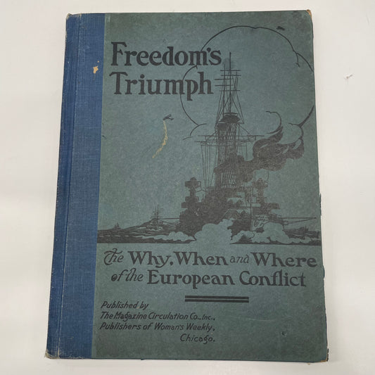 Freedom’s Triumph - Published by The Magazine Circulation Co., Inc. - First Edition - 1919