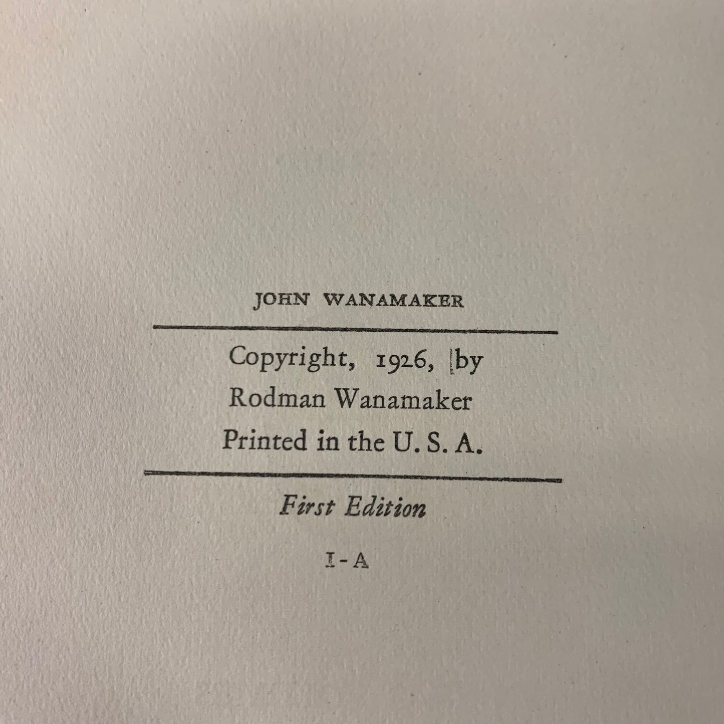 John Wanamaker - Herbert Adams Gibbons - 1st Edition - 2 Volumes - 1926