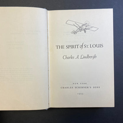 The Spirit of St. Louis - Charles A. Lindbergh - 1st Edition - 1953