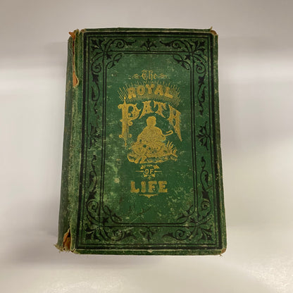 The Royal Path of Life - T. L. Haines and L. W. Yaggy - 1880