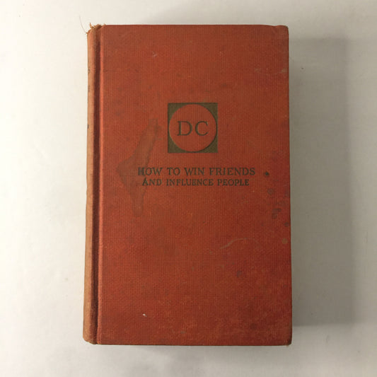 How To Win Friends and Influence People - Dale Carnegie - 29th Printing - 1937