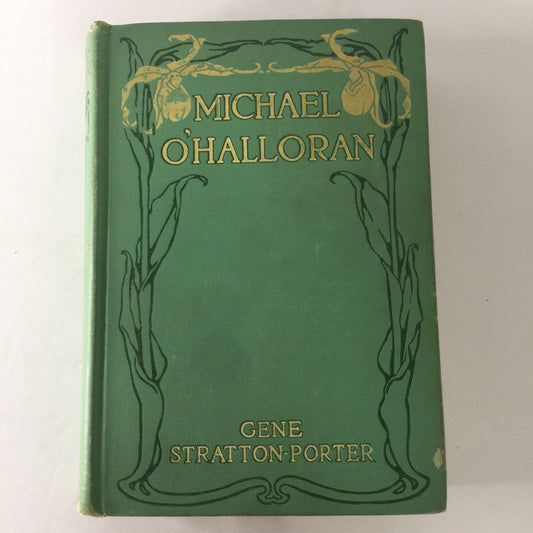 Michael O’Halloran - Gene Stratton-Porter - 1st Edition - 1915