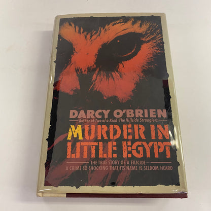 Murder in Little Egypt - Darcy O’Brien - Signed - 1st Edition - 1989