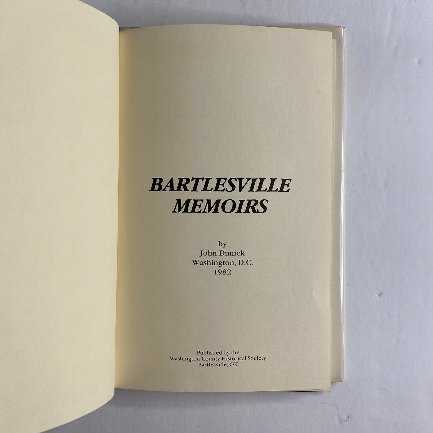 Bartlesville Memoirs - John Dimick - 1st Edition - 1982