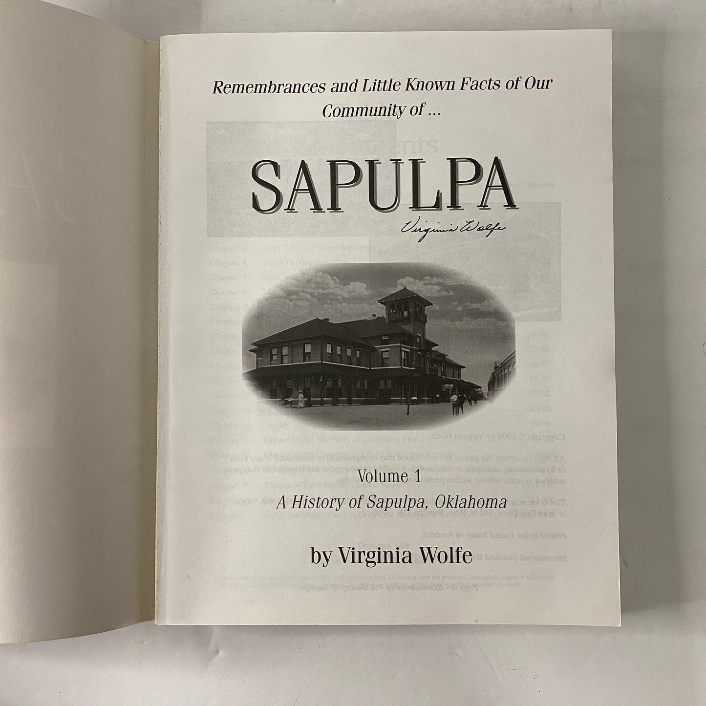 Remembrances and Little Known Facts of Our Community of Sapulpa - Virginia Wolfe - Signed - Volumes 1 and 2 - 1998