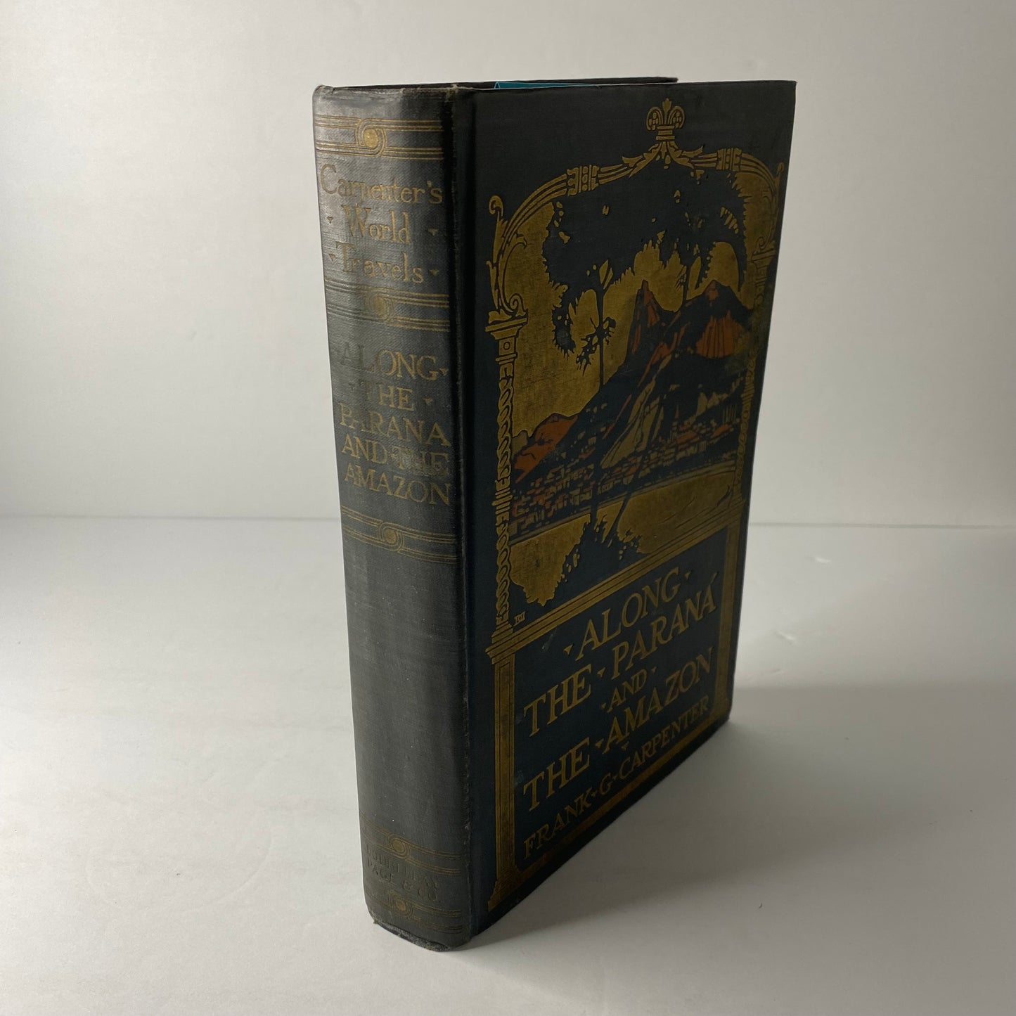 Along the Paraná and The Amazon - Frank G. Carpenter - 1st Edition - 1925