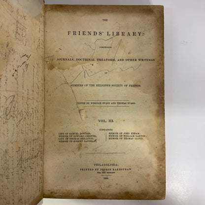 The Friends Library Comprising Journals, Doctrinal Treaties, and Other Writings of Members of the Religious Society of Friends - William Evans and Thomas Evans - 1839