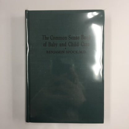 The Common Sense Book of Baby and Child Care - Benjamin Spock - 1945-1946